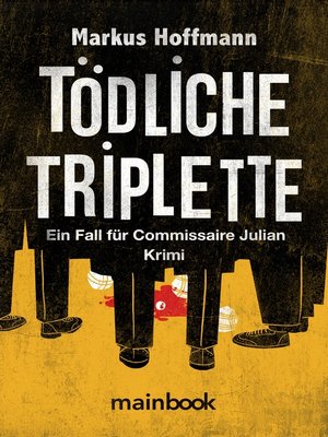 cover image of Tödliche Triplette. Ein Fall für Commissaire Julian